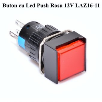 Push buton cu retinere, 12V 16A , cu led rosu LAZ16-11, MD90554R